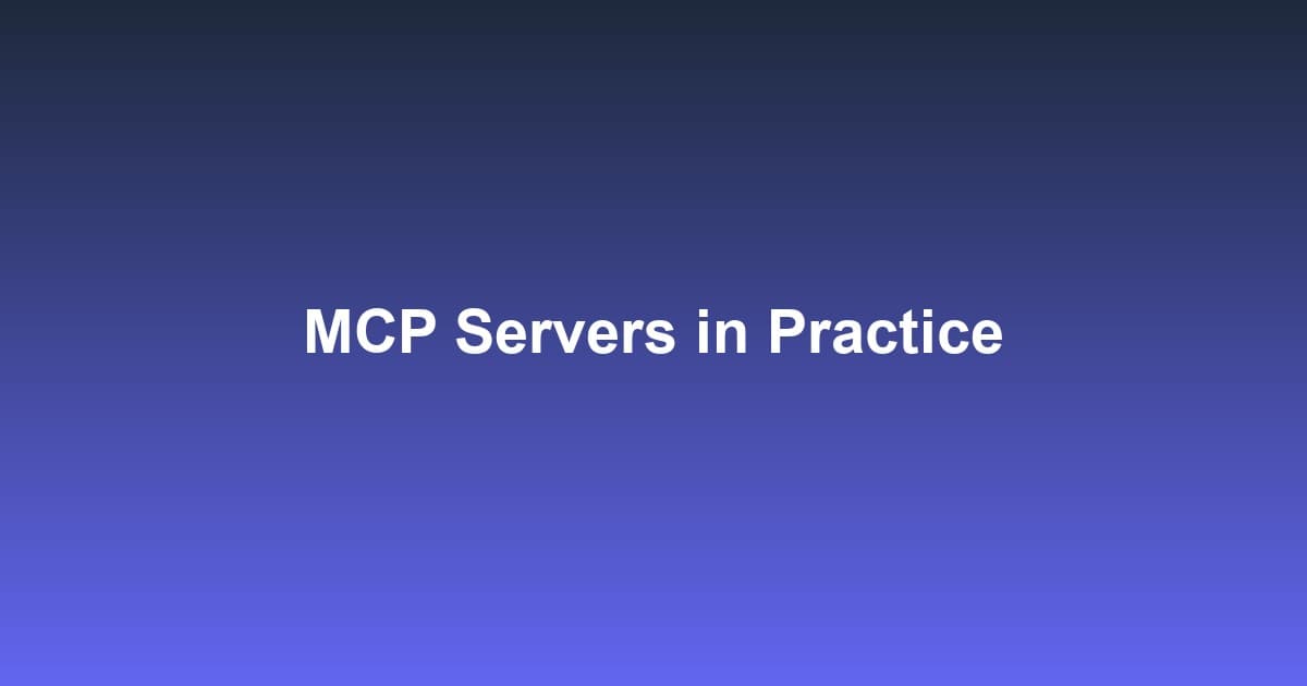 MCP Servers in Practice